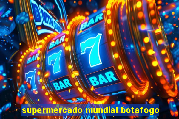 supermercado mundial botafogo